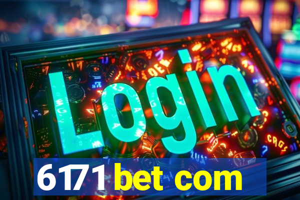 6171 bet com